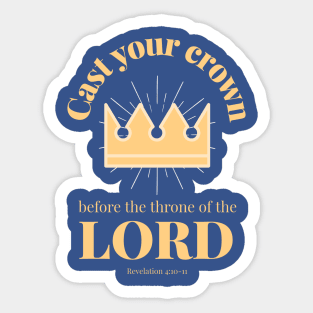 Cast your crown before the throne of the Lord Sticker